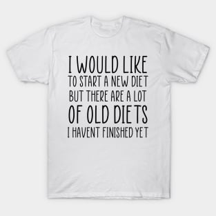 Funny Diet Sarcastic Weightloss Fasting Gym Workout Fitness T-Shirt